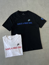 CAMISETA HAVE A NIKE DAY